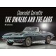CHEVROLET CORVETTE THE OWNERS AND THE CARS