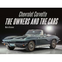 CHEVROLET CORVETTE THE OWNERS AND THE CARS