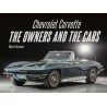 CHEVROLET CORVETTE THE OWNERS AND THE CARS