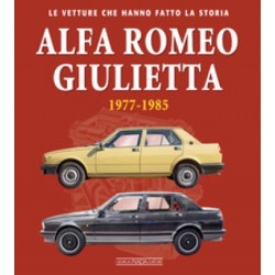 ALFA ROMEO GIULIETTA 1977 - 1985 LE VETTURE CHE HANNO FATTO LA STORIA