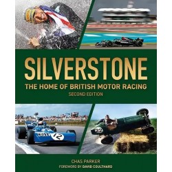 SILVERSTONE : THE HOME OF BRITISH MOTOR RACING