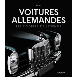 VOITURES ALLEMANDES  - LES MODELES DE LEGENDE