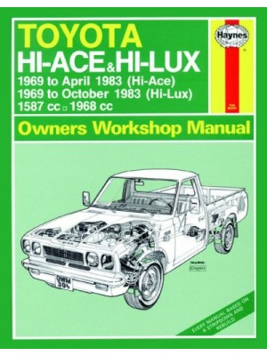 TOYOTA Hi-Ace & Hi-Lux PETROL 1969-83 - OWNERS WORKSHOP MANUAL
