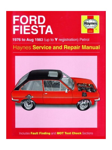 FORD FIESTA PETROL 1976-83 - OWNERS WORKSHOP MANUAL