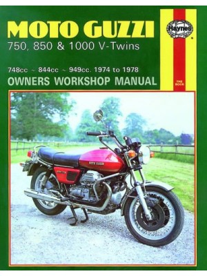 MOTO GUZZI 750, 850 & 1000 V-TWINS 1974-78 - OWNERS WORKSHOP MANUAL