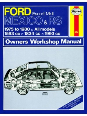 FORD ESCORT MKII MEXICO, RS1800 & RS2000 1975-80 - OWNERS WORKSHOP ..