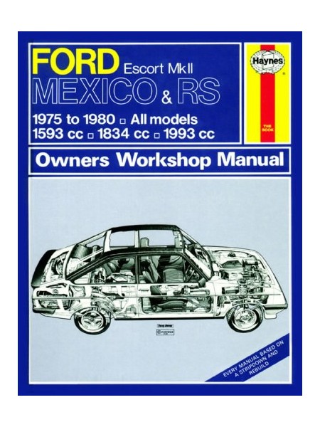 FORD ESCORT MKII MEXICO, RS1800 & RS2000 1975-80 - OWNERS WORKSHOP ..