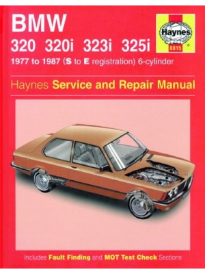 BMW 320, 320i, 323i & 325i 6 CYL 1977-87 - OWNERS WORKSHOP MANUAL