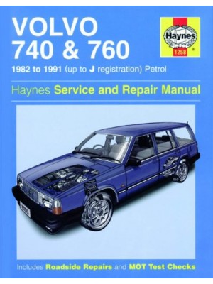 VOLVO 740 & 760 PETROL 1982-91 - OWNERS WORKSHOP MANUAL