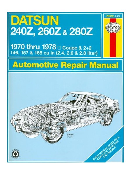 DATSUN 240 Z 260 Z &280 Z 1970-78 AUTOMOTIVE REPAIR MANUAL