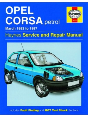 OPEL CORSA PETROL 1993-97 - OWNERS WORKSHOP MANUAL