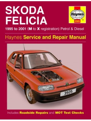SKODA FELICIA PETROL & DIESEL 1995-01 - OWNERS WORKSHOP MANUAL