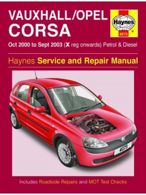OPEL / VAUXHALL CORSA PETROL & DIESEL 2000-03 - OWNERS WORKSHOP ...
