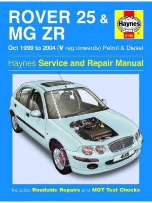 ROVER 25 & MG ZR PETROL & DIESEL 1999-04 - HAYNES OWNERS WORSHOP ...