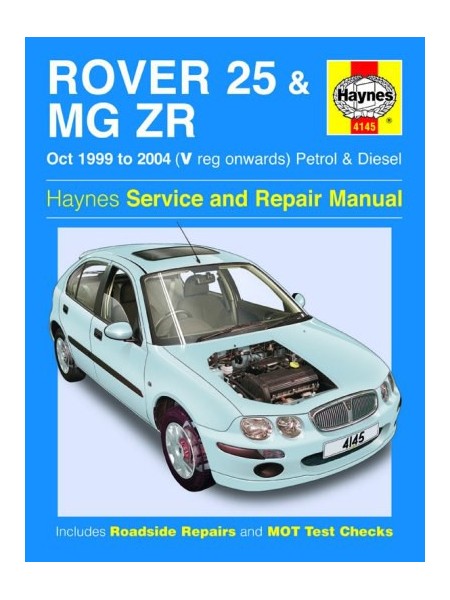 ROVER 25 & MG ZR PETROL & DIESEL 1999-04 - HAYNES OWNERS WORSHOP ...