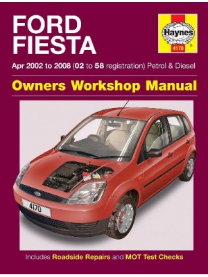 FORD FIESTA PETROL & DIESEL 2002-08 - OWNERS WORKSHOP MANUAL