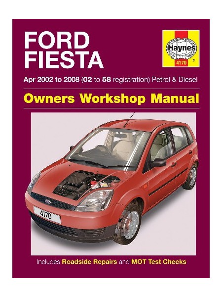 FORD FIESTA PETROL & DIESEL 2002-08 - OWNERS WORKSHOP MANUAL