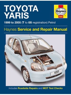 TOYOTA YARIS PETROL 1999-05 - OWNERS WORKSHOP MANUAL