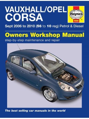 OPEL / VAUXHALL CORSA 2006-10 - OWNERS WORKSHOP MANUAL