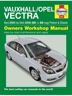 OPEL / VAUXHALL VECTRA PETROL & DIESEL 2005-08 - OWNERS WORKSHOP ...