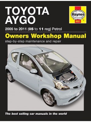TOYOTA AYGO PETROL 2005-2011 - OWNERS WORKSHOP MANUAL
