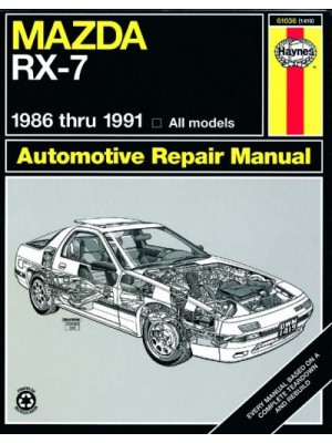 MAZDA RX7 ROTARY 1986-91 - AUTOMOTIVE REPAIR MANUAL