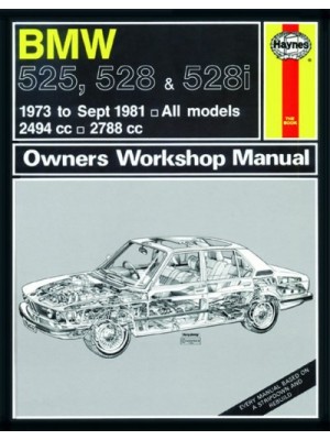 BMW 525, 528 & 528i 1973-81 - OWNERS WORKSHOP MANUAL