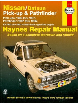 NISSAN/DATSUN PICK-UPS & PATHFINDER 80-95 GASOLINE HAYNES MANUAL