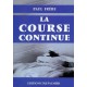 LA COURSE CONTINUE