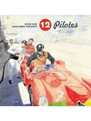 12 PILOTES - ARTBOOK DENIS SIRE