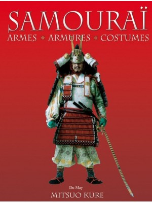 SAMOURAI ARMES ARMURES & COSTUMES