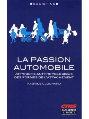 LA PASSION AUTOMOBILE - APPROCHE ANTHROPOLOGIQUE