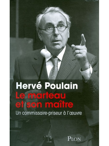 LE MARTEAU ET SON MAITRE - HERVE POULAIN