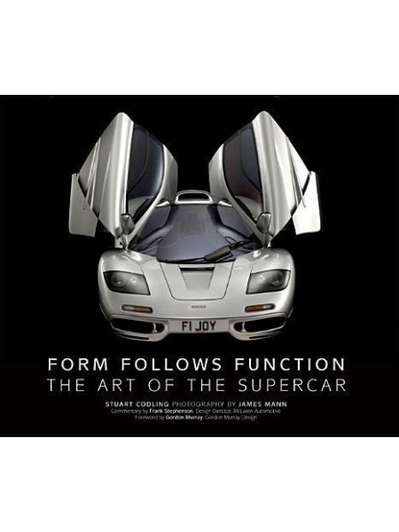 FORM FOLLOWS FUNCTION - THE ART OF THE SUPERCAR