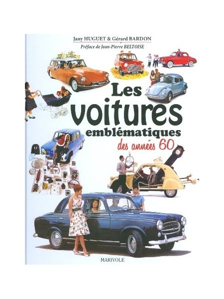 LES VOITURES EMBLEMATIQUES DES ANNEES 60
