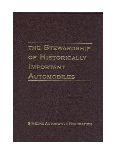 THE STEWARDSHIP OF HISTORICALLY  IMPORTANT AUTOMOBILES