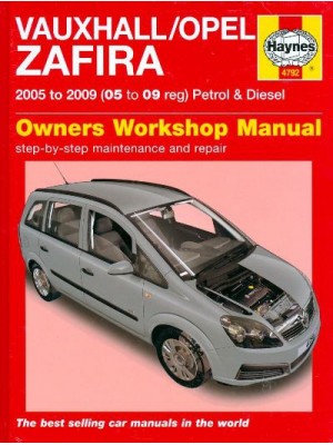OPEL / VAUXHALL ZAFIRA B PETROL & DIESEL 2005-09 - OWNERS WORSHOP ..