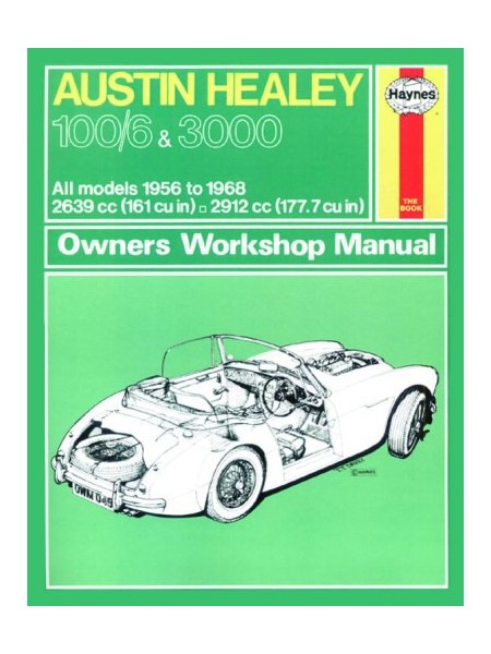 AUSTIN HEALEY 100/6 3000 1956-68 - OWNERS WORKSHOP MANUAL