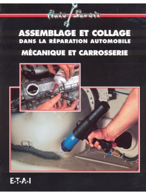 ASSEMBLAGE ET COLLAGE DANS LA REPARATION AUTOMOBILE