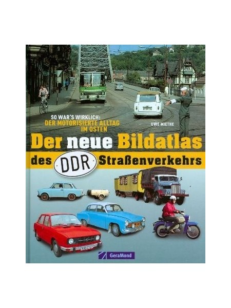 DER NEUE BILDATLAS DES DDR STRASSENVERKEHRS