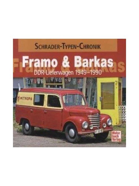 FRAMO & BARKAS DDR-LIEFERWAGEN 1949-1990