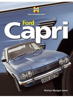 FORD CAPRI - HAYNES ENTHUSIAST GUIDES SERIES
