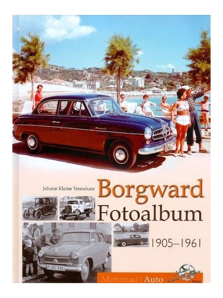 BORGWARD FOTOALBUM 1905-1961