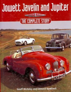 JOWETT JAVELIN & JUPITER THE COMPLETE STORY