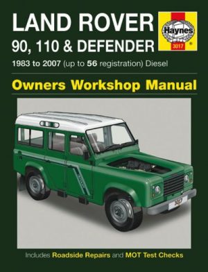LAND ROVER 90 110 & DEFENDER DIESEL 1983-07 - OWNERS WORKSHOP MANUAL