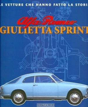 ALFA ROMEO GIULIETTA SPRINT - LE VETTURE CHE HANNO FATTO LA STORIA
