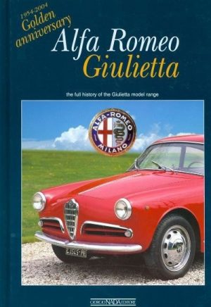 ALFA ROMEO GIULIETTA 1954-2004 GOLDEN ANNIVERSARY