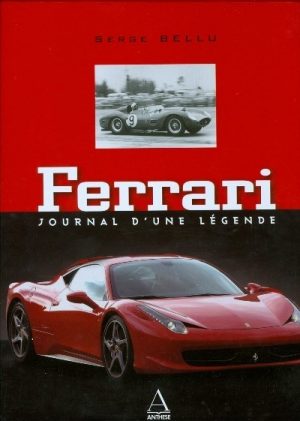 FERRARI JOURNAL D'UNE LEGENDE