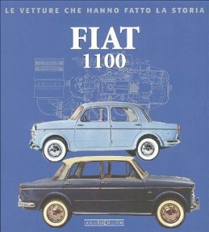 FIAT 1100 - LE VETTURE CHE HANO FATTO LA STORIA