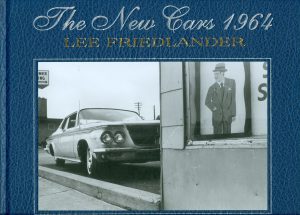 THE NEW CARS 1964 - LEE FRIEDLANDER